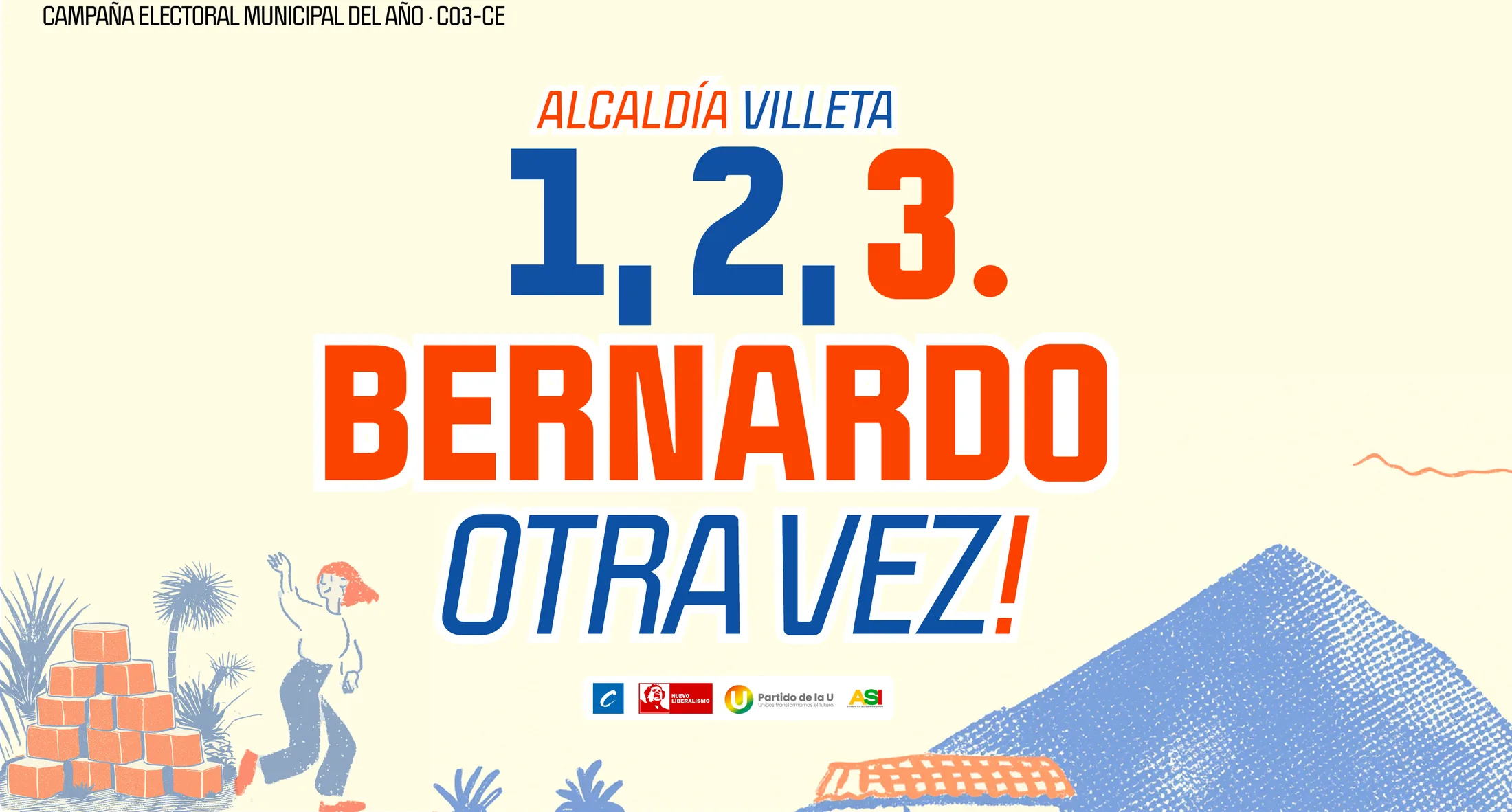 Alcaldía Villeta: 1, 2, 3. Bernardo Otra Vez, ilustración de campaña