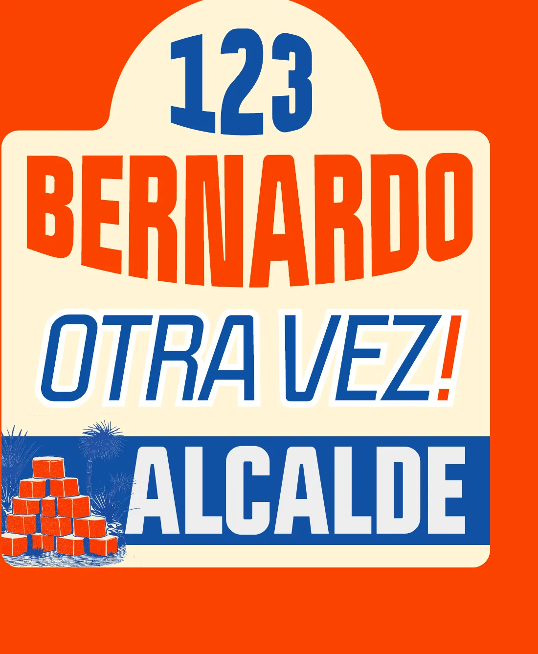 Sticker 123 Bernardo Otra Vez Alcalde